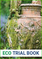 Private Edens: Beautiful Country Gardens