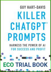 Killer ChatGPT Prompts: Harness the Power of AI for Success and Profit