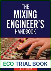 The Mixing Engineer|s Handbook: 5th Edition