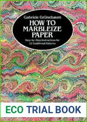 How to Marbleize Paper: Step-by-Step Instructions for 12 Traditional Patterns (Other Paper Crafts)