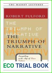 The Triumph of Narrative: Storytelling in the Age of Mass Culture