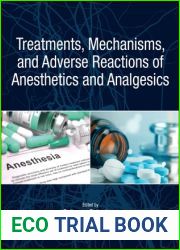 Treatments, Mechanisms, and Adverse Reactions of Anesthetics and Analgesics