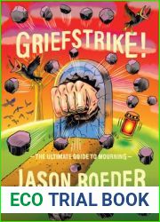 Griefstrike! the Ultimate Guide to Mourning
