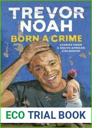 Born a Crime: Stories From a South African Childhood