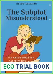 The Subplot Misunderstood: How to create impactful secondary stories in novels