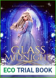 Glass Midnight: A Cinderella Retelling (The Cursed Kingdom Chronicles #2)