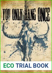 You Only Hang Once: A Porter Rockwell Adventure (Dark Trails Saga Book 3)