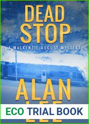 Dead Stop (Mackenzie August Mysteries #9)