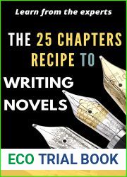 THE 25 CHAPTERS RECIPE TO WRITING NOVELS: Based on Experts| advise