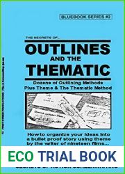 Outlines And The Thematic Method (Screenwriting Blue Books Book 2)