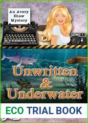 Unwritten and Underwater (Avery Shaw, #11)