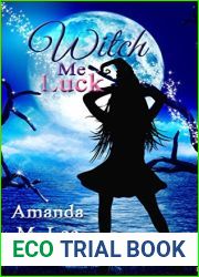 Witch Me Luck (Wicked Witches of the Midwest, #6)