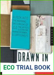 Drawn in: A Peek Into the Inspiring Sketchbooks of 44 Fine Artists, Illustrators, Graphic Designers, and Carto