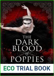 The Dark Blood of Poppies (Blood Wine, #3)