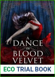A Dance In Blood Velvet (Blood Wine, #2)
