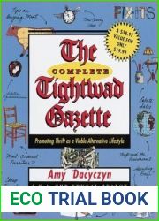 The Complete Tightwad Gazette: Promoting Thrift as a Viable Alternative Lifestyle
