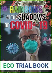 Rainbows at the Shadows of Covid- 19