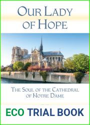 Our Lady of Hope: The Soul of the Cathedral of Notre Dame