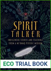 Spirit Talker: Indigenous Stories and Teachings from a Mikmaq Psychic Medium