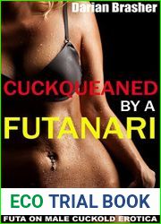 Cuckqueaned By A Futanari: Futa On Male Cuckold Erotica