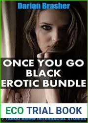 Once You Go Black Erotic Bundle: 7 Taboo BMWW Interracial Stories