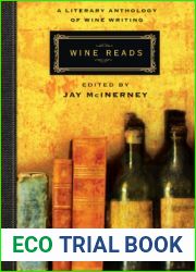 Wine Reads: A Literary Anthology of Wine Writing