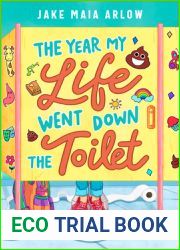 The Year My Life Went Down the Toilet