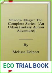 Shadow Magic: The Complete Series: (An Urban Fantasy Action Adventure)