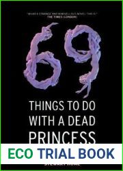 69 Things to Do with a Dead Princess
