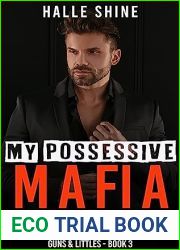 My Possessive Mafia Daddy (Guns and Littles #3)