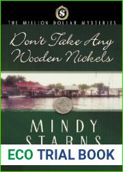 Don|t Take any Wooden Nickels (The Million Dollar Mysteries, #2)