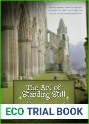 The Art of Standing Still: A Novel