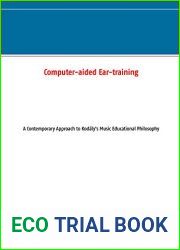 Computer-aided Ear-training: A Contemporary Approach to Kodaly|s Music Educational Philosophy