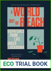 A World Out of Reach: Dispatches from Life under Lockdown