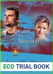 Escape to Morning (Team Hope, #2)