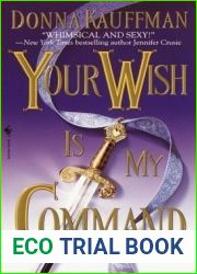 Your Wish Is My Command: A Novel