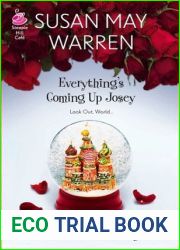 Everything|s Coming Up Josey (Josey, #1)