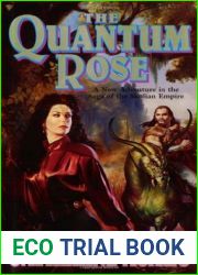 The Quantum Rose (Saga of the Skolian Empire, #6)