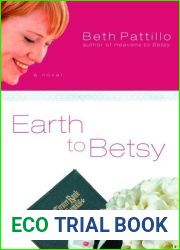 Earth to Betsy (Betsy #2)