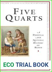Five Quarts: A Personal and Natural History of Blood