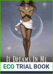It Dreams in Me (In Me, #3)
