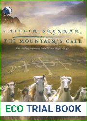 The Mountain|s Call (White Magic, #1)