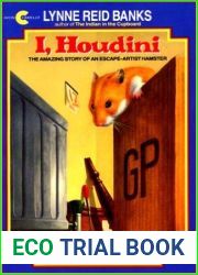 I, Houdini: The Amazing Story of an Escape-Artist Hamster