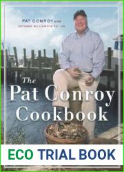 The Pat Conroy Cookbook: Recipes of My Life