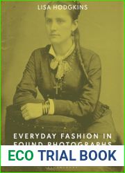 Everyday Fashion in Found Photographs: American Women of the Late 19th Century