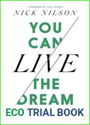 You Can Live the Dream: Trading Disappointment and Discontentment for Peace, Joy and Fulfillment