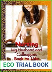 Nursing my Husband and Colleagues Back to Life