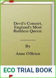 Devil|s Consort, England|s Most Ruthless Queen: