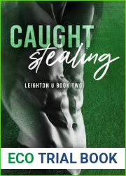 Caught Stealing (Leighton U, #2)