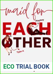 Maid For Each Other: a grumpy sunshine romantic comedy